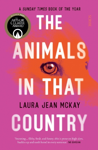 The Animals in That Country by Laura Jean McKay | Waterstones