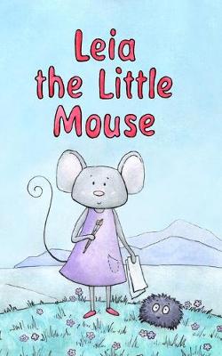 Leia the Little Mouse (Paperback)