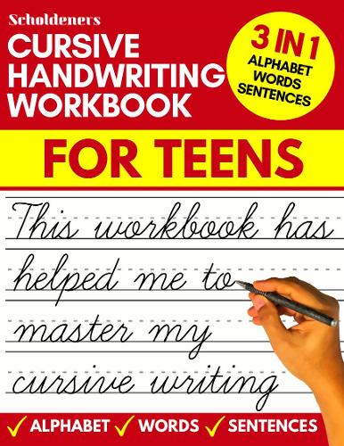 Cursive handwriting workbook for teens: cursive writing practice workbook for teens, tweens and young adults (beginners cursive workbooks / cursive teens books) (Paperback)