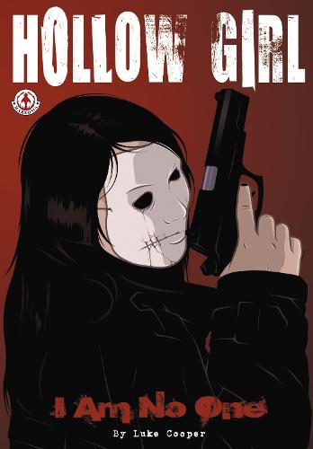 Hollow Girl: 1: I Am No One (Paperback)