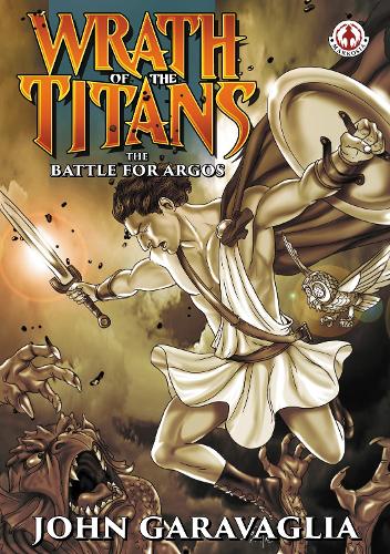 Wrath of the Titans: The battle for Argos (Paperback)