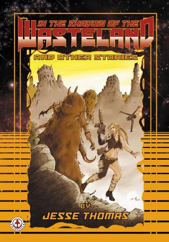 In the Shadow of the Wasteland: and other stories (Paperback)