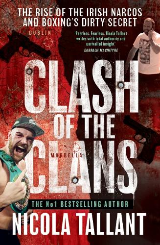Clash of the Clans: The rise of the Irish narcos and boxing's dirty secret (Paperback)