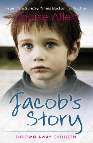 Jacob's Story - Thrown Away Children (Paperback)