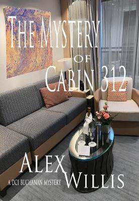 The Mystery of Cabin 312 - DCI Buchanan 3 (Paperback)