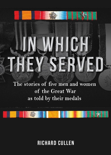 In Which They Served By Richard Cullen Waterstones