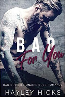 Bad for You: Bad Boy Billionaire Boss Romance (Paperback)