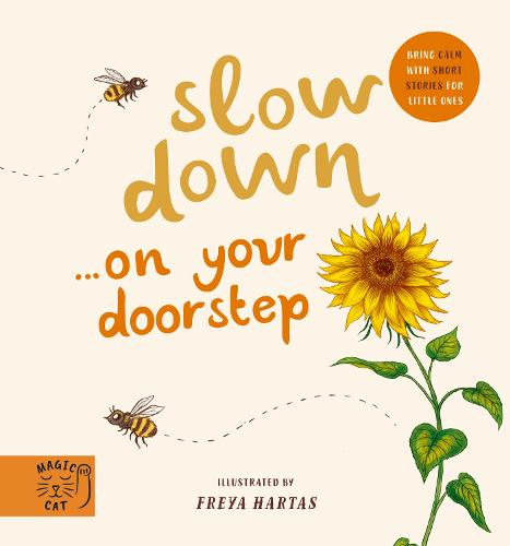 Slow Down... Discover Nature on Your Doorstep: Bring calm to Baby's world with 6 mindful nature moments (Board book)