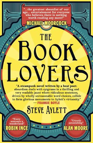 The Book Lovers: Mesmerising new steampunk from cult satirist Steve Aylett (Paperback)
