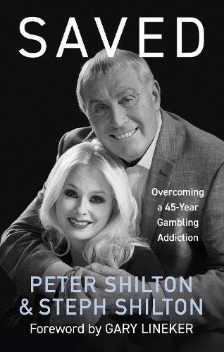 Saved: Overcoming a 45-Year Gambling Addiction (Hardback)