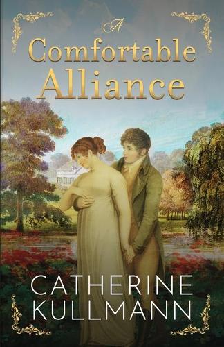 A Comfortable Alliance: A Regency Novel (Paperback)