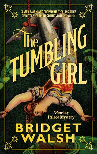 The Tumbling Girl - A Variety Palace Mystery (Paperback)