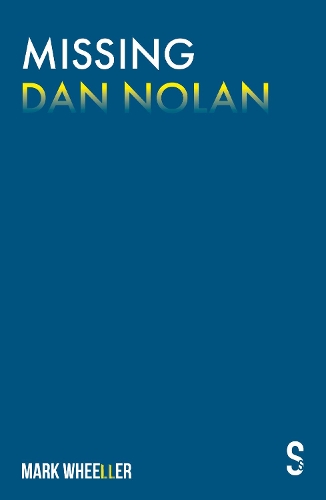 Missing Dan Nolan: New edition with bonus features (Paperback)