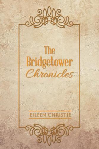 The Bridgetower Chronicles (Paperback)