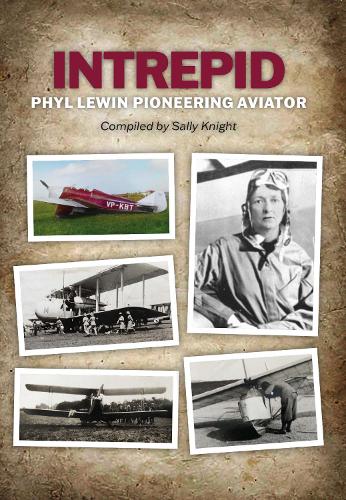 Intrepid Phyl Lewin Pioneering Aviator (Paperback)