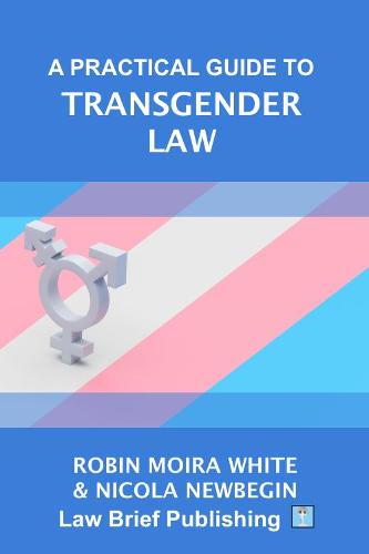 A Practical Guide to Transgender Law (Paperback)