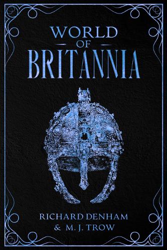 World of Britannia: Historical Companion to the Britannia Series - Britannia 4 (Paperback)