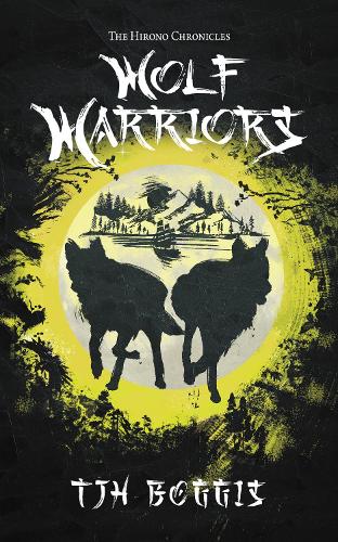 The Hirono Chronicles: Wolf Warriors (Paperback)