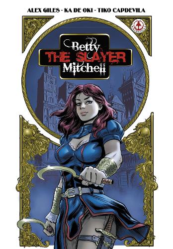 Betty 'The Slayer' Mitchell (Paperback)