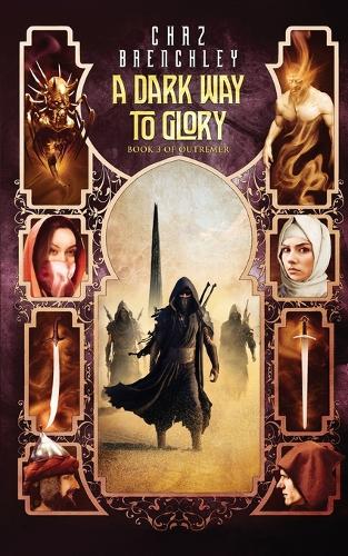 A Dark Way to Glory - Outremer 3 (Paperback)