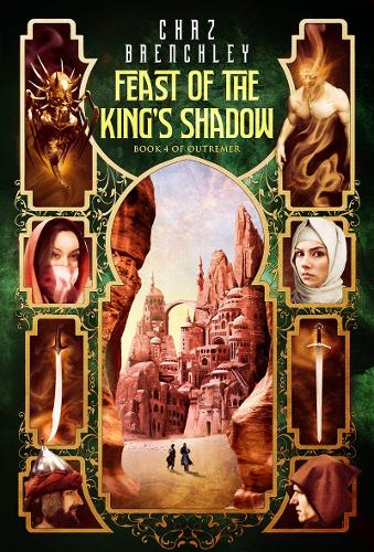 The Feast of the King's Shadow - Outremer 4 (Paperback)