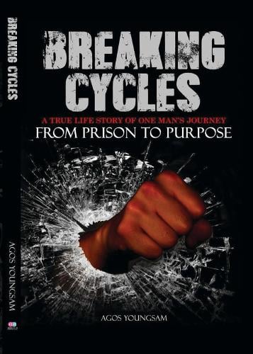 Breaking Cycles: From Prison To Purpose (Paperback)
