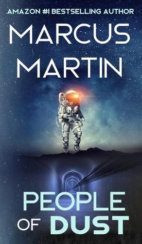 People of Dust: A First Contact Sci-Fi Thriller - People of Change (Hardback)