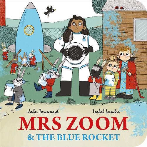 Mrs Zoom and the Blue Rocket - Boom! (Board book)