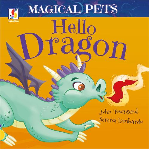 Hello Dragon - Magical Pets (Board book)