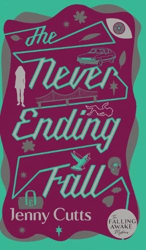 The Never Ending Fall - The Falling Awake Mysteries 3 (Hardback)