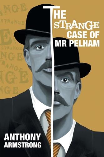 The Strange Case of Mr Pelham: A Classic Psychological Thriller (Paperback)