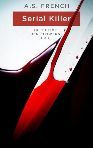 Serial Killer - Detective Jen Flowers 2 (Paperback)