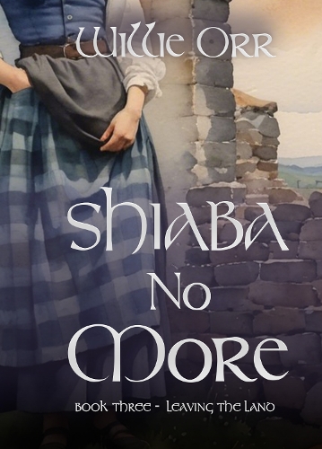 Shiaba No More - Leaving the land 3 (Paperback)
