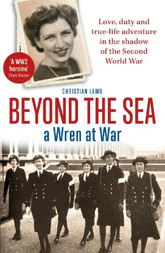 Beyond the Sea: A Wren at War (Paperback)