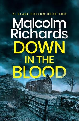 Down in the Blood - PI Blake Hollow 2 (Paperback)