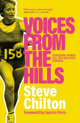 Voices from the Hills: Pioneering women fell and mountain runners (Hardback)