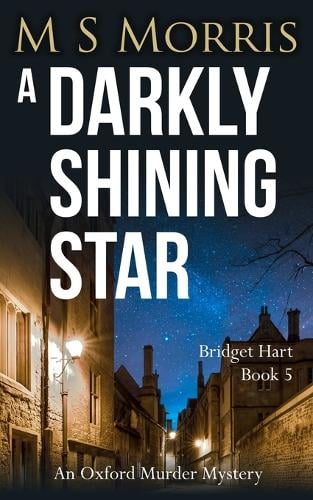 A Darkly Shining Star: An Oxford Murder Mystery - Bridget Hart 5 (Paperback)
