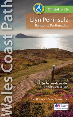 Carl Rogers Llyn Peninsula: Wales Coast Path Official Guide
