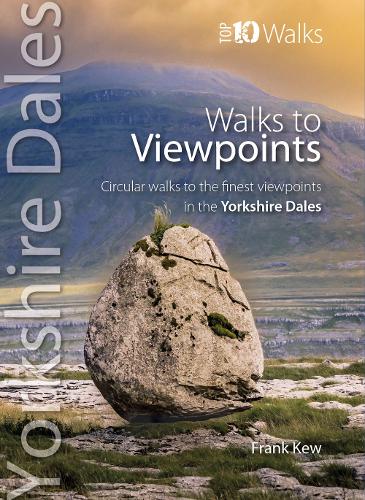 Frank Kew Walks to Viewpoints: Yorkshire Dales (Top 10)