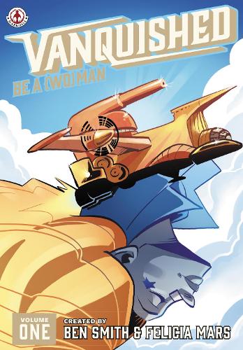 Vanquished: 1: Be a {Wo}man (Paperback)