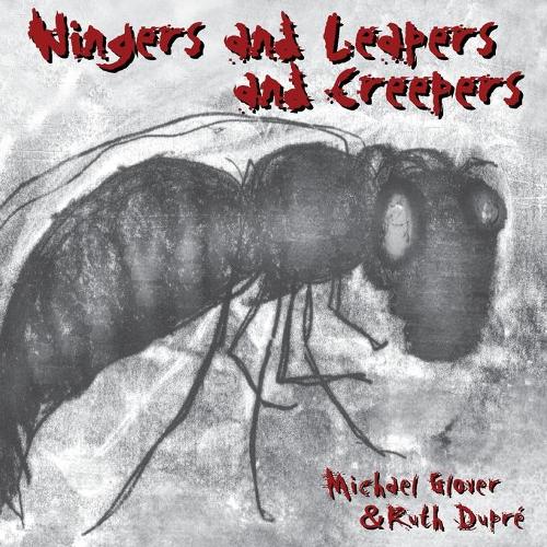 Wingers and Leapers and Creepers (Paperback)