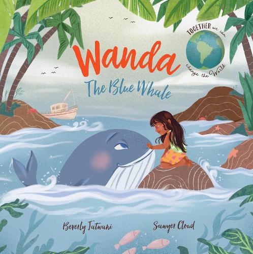 Wanda the Blue Whale - Together We Can Change the World 3 (Paperback)