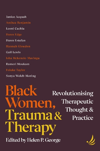 Helen P. George Black Women, Trauma and Therapy