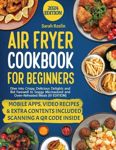 Air Fryer Cookbook For Beginners By Sarah Roslin | Waterstones