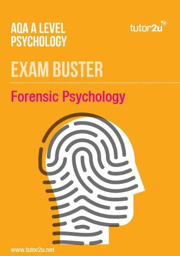 AQA A Level Psychology Forensic Psychology ExamBuster Revision Guide by ...