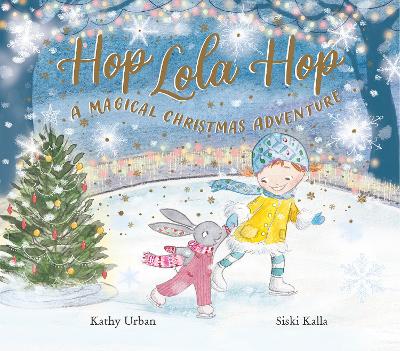 Hop Lola Hop: A Magical Christmas Adventure - Hop Lola Hop (Paperback)