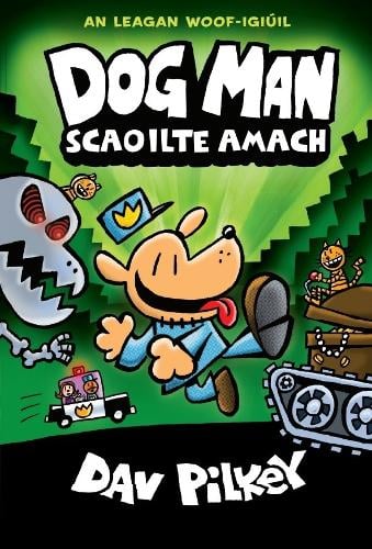 Dav Pilkey Dog Man Scaoilte Amach