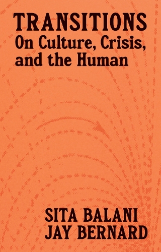 Image for Transitions: On Culture, Crisis, and the Human