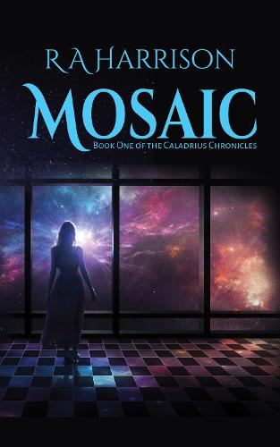 Mosaic - The Caladrius Chronicles 1 (Paperback)
