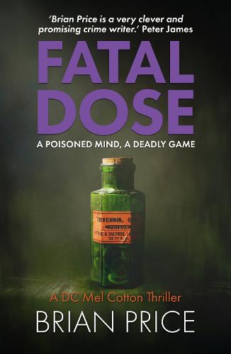 Fatal Dose - DC Mel Cotton crime series 3 (Paperback)